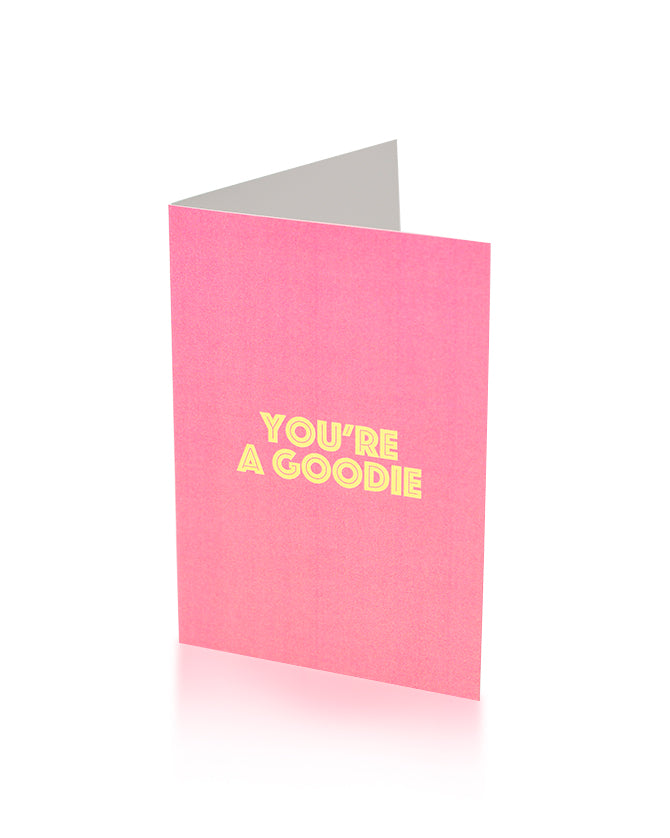 'You're a Goodie' greeting card
